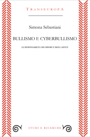 Libro Bullismo e cyberbullismo. Le responsabilità dei minori e degli adulti